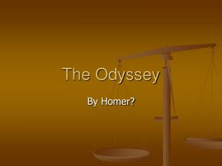 The Odyssey