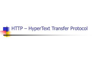 HTTP – HyperText Transfer Protocol