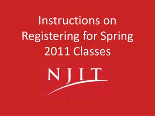 Instructions on Registering for Spring 2011 Classes