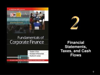 Financial Statements, Taxes, and Cash Flows