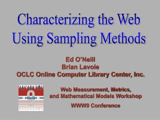 Ed O’Neill Brian Lavoie OCLC Online Computer Library Center, Inc.