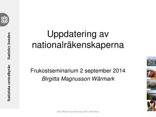 Uppdatering av nationalräkenskaperna