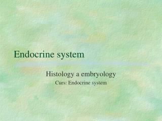 Endocrine system