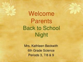 Welcome Parents Back to School Night