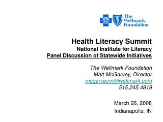 Health Literacy Summit National Institute for Literacy Panel Discussion of Statewide Initiatives