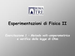 Esperimentazioni di Fisica II