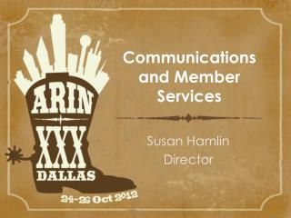 Communications and Member Services