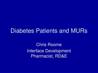 Diabetes Patients and MURs