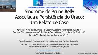 Síndrome de Prune Belly Associada a Persistência do Úraco: Um Relato de Caso