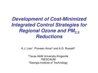 K.J. Liao 1 , Praveen Amar 2 and A.G. Russell 3