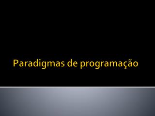 Paradigmas de programação