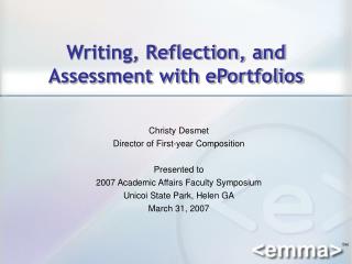 Writing, Reflection, and Assessment with ePortfolios