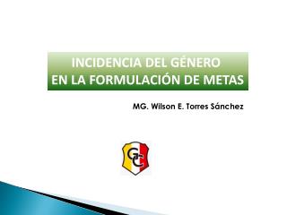 INCIDENCIA DEL GÉNERO EN LA FORMULACIÓN DE METAS