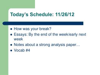 Today’s Schedule: 11/26/12