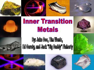 Inner Transition Metals