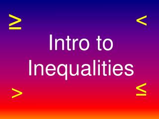 Intro to Inequalities