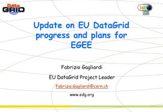 Update on EU DataGrid progress and plans for EGEE