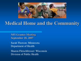 NFI Grantee Meeting September 18, 2007 Sarah Thorson: Minnesota Department of Health