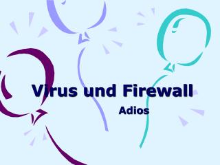 Virus und Firewall