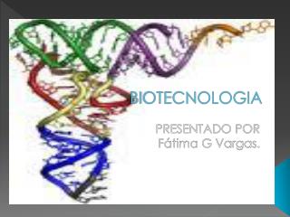 BIOTECNOLOGIA