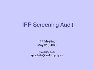 IPP Screening Audit