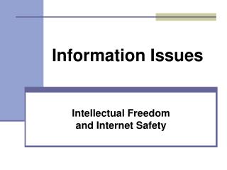 Intellectual Freedom and Internet Safety