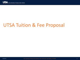 UTSA Tuition &amp; Fee Proposal