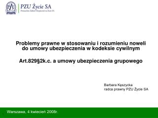 Problemy prawne w stosowaniu i rozumieniu noweli do umowy ubezpieczenia w kodeksie cywilnym