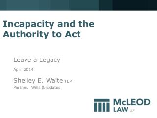 Incapacity and the Authority to Act