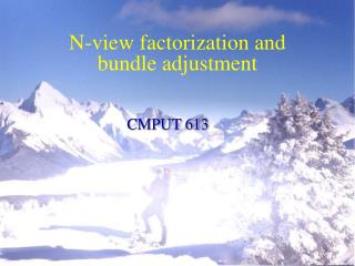 N-view factorization and bundle adjustment