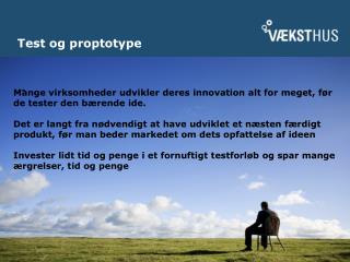 Test og proptotype