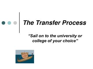 “Sail on to the university or college of your choice”