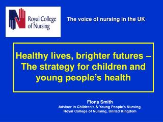Healthy lives, brighter futures – The strategy for children and young people’s health