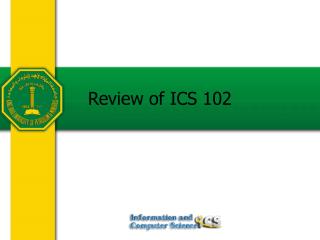 Review of ICS 102