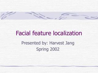 Facial feature localization