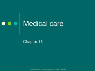 Medical care