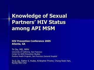 Knowledge of Sexual Partners’ HIV Status among API MSM