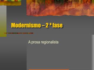 Modernismo – 2 ª fase