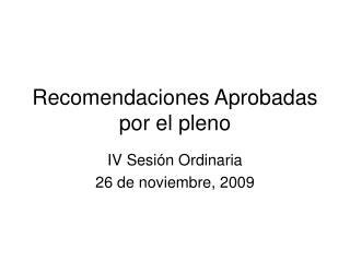 Recomendaciones Aprobadas por el pleno