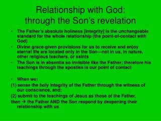 Relationship with God: through the Son’s revelation