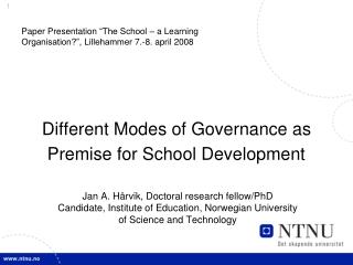 Different Modes of Governance as Premise for School Development