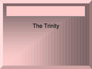 The Trinity