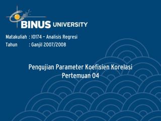 Pengujian Parameter Koefisien Korelasi Pertemuan 04