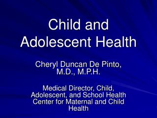 Child and Adolescent Health