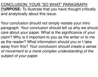 CONCLUSION: YOUR “SO WHAT” PARAGRAPH