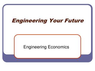 Engineering Your Future