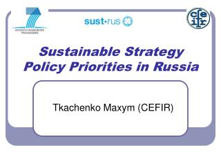 Sustainable Strategy Policy Priorities in Russia