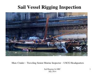 Sail Vessel Rigging Inspection