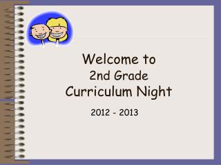 Welcome to 2nd Grade Curriculum Night