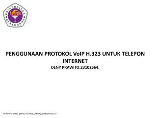 PENGGUNAAN PROTOKOL VoIP H.323 UNTUK TELEPON INTERNET DENY PRAWITO.23102564.